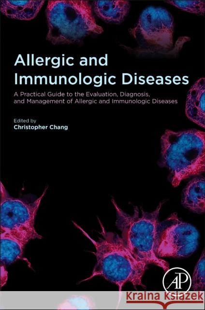 Allergic and Immunologic Diseases  9780323950619 Elsevier Science & Technology