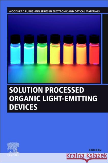 Solution-Processed Organic Light-Emitting  Devices Guohua Xie 9780323951463