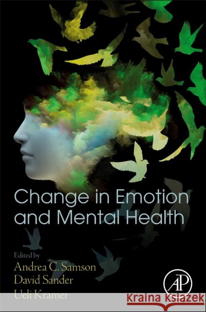 Change in Emotion and Mental Health  9780323956048 Elsevier Science & Technology