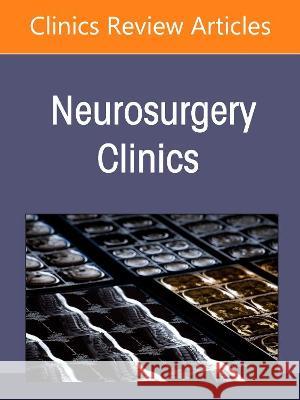 Update on Open Vascular Surgery, an Issue of Neurosurgery Clinics of North America: Volume 33-4 Michael T. Lawton 9780323986656 Elsevier