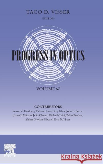 Progress in Optics: Volume 67 Visser, Taco 9780323989053 Academic Press