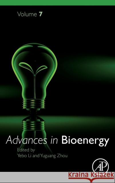 Advances in Bioenergy: Volume 7 Li, Yebo 9780323989848