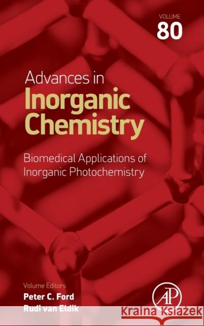 Biomedical Applications of Inorganic Photochemistry Peter C. Ford Rudi Va 9780323991711 Academic Press