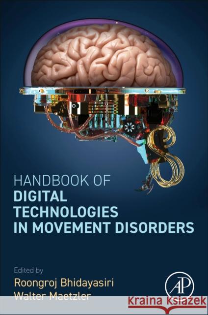 Handbook of Digital Technologies in Movement Disorders  9780323994941 Elsevier Science & Technology