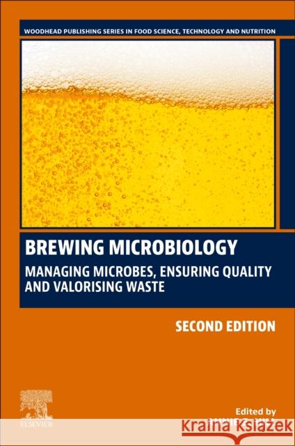 Brewing Microbiology: Managing Microbes, Ensuring Quality and Valorising Waste Annie Hill 9780323996068 Woodhead Publishing