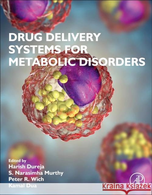 Drug Delivery Systems for Metabolic Disorders Narasimha Murthy Kamal Dua Harish Dureja 9780323996167 Academic Press