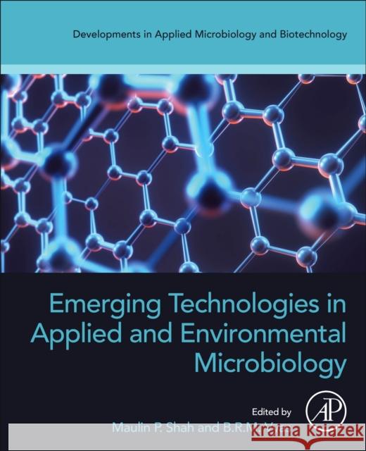 Emerging Technologies in Applied and Environmental Microbiology Maulin P. P B. R. M. Vyas 9780323998956 Academic Press