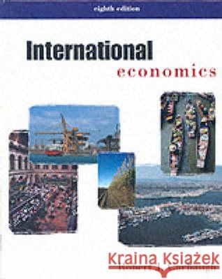 International Economics Robert J. Carbaugh 9780324055894 Cengage Learning, Inc
