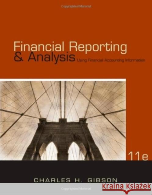 Financial Reporting & Analysis Charles H Gibson 9780324657425