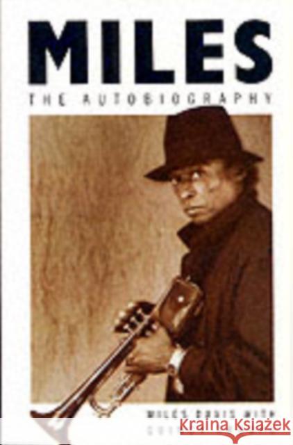 Miles: The Autobiography Quincey Trupe 9780330313827