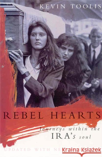 Rebel Hearts Kevin Toolis 9780330346481