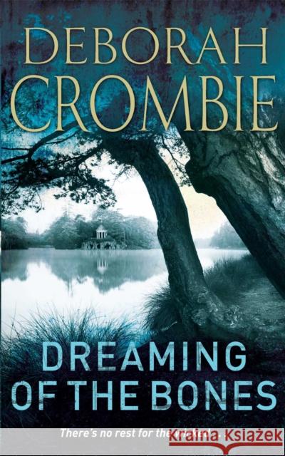 Dreaming of the Bones Deborah Crombie 9780330354301