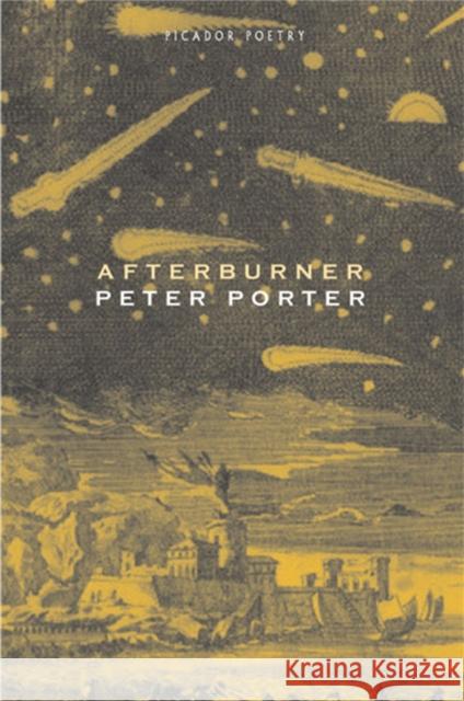 Afterburner Peter Porter 9780330434362 PAN MACMILLAN