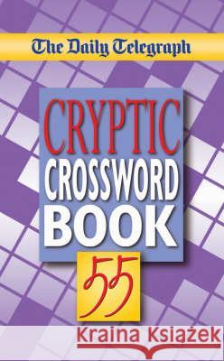 Daily Telegraph Cryptic Crossword Book 55 