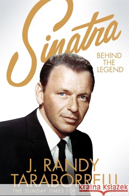 Sinatra : Behind the Legend. Ungekürzte Ausgabe J. Randy Taraborrelli 9780330441469