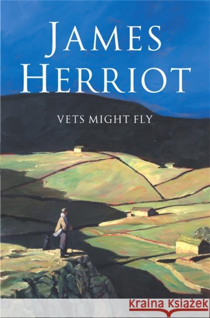 Vets Might Fly James Herriot 9780330443586 PAN MACMILLAN