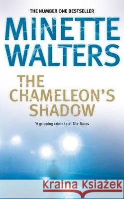 CHAMELEON'S SHADOW Minette Walters 9780330449557 PAN MACMILLAN