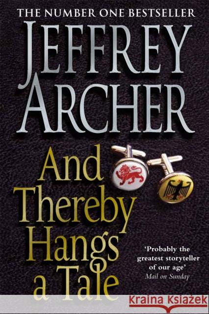 And Thereby Hangs A Tale Jeffrey Archer 9780330453141 Pan Macmillan