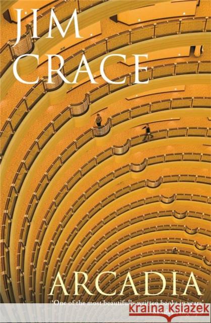 Arcadia Jim Crace 9780330453332