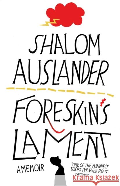 Foreskin's Lament Shalom Auslander 9780330453547 PICADOR