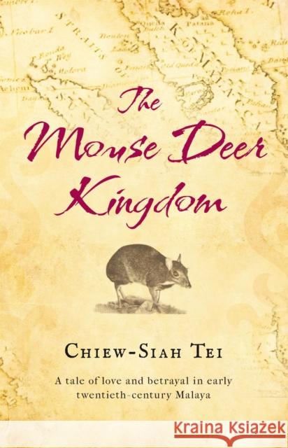 The Mouse Deer Kingdom Chiew Siah Tei 9780330454438