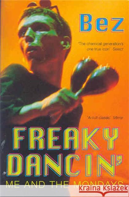 Freaky Dancin'  Bez 9780330481977 0