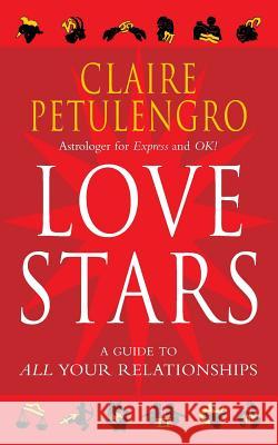 LOVE STARS Claire Petulengro 9780330487702 PAN MACMILLAN