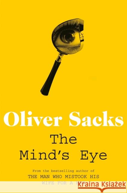 The Mind's Eye Oliver Sacks 9780330508902