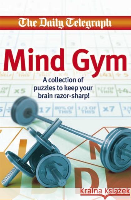 Daily Telegraph Mind Gym Book Telegraph Group Limited 9780330509763 PAN MACMILLAN