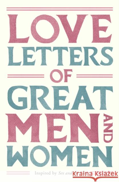 Love Letters of Great Men and Women Ursula Doyle 9780330515139