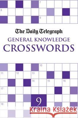 Daily Telegraph General Knowledge Crosswords 9   9780330520836 0