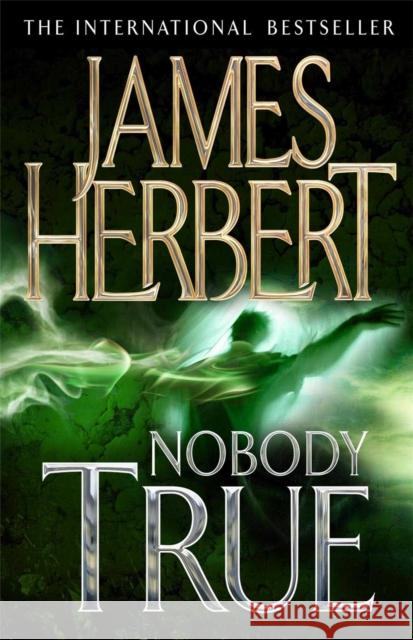 Nobody True James Herbert 9780330522069 Pan Macmillan