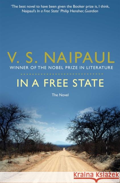 In a Free State V  S Naipaul 9780330522908 Pan Macmillan