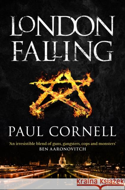 London Falling Paul Cornell 9780330528092 TOR