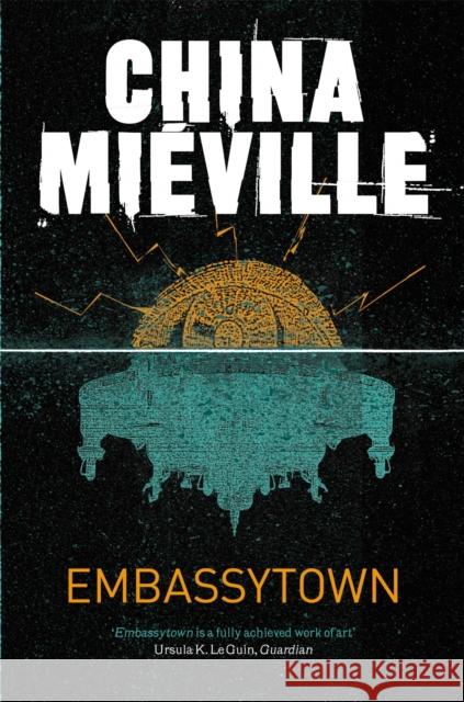 Embassytown China Mieville 9780330533072 Pan Macmillan