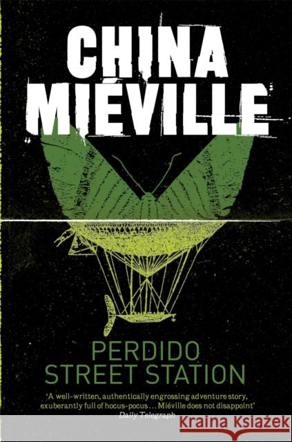 Perdido Street Station China Mieville 9780330534239 Pan Macmillan