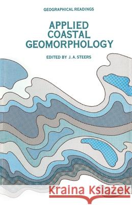 Applied Coastal Geomorphology J. A. Steers 9780333072820 Palgrave MacMillan