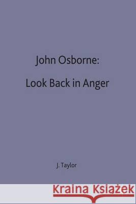 John Osborne: Look Back in Anger John Russell Taylor 9780333084007 0