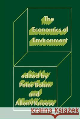 The Economics of Environment: Papers from Four Nations Bohm, Peter 9780333132760 Palgrave MacMillan