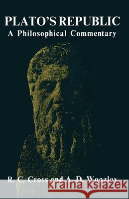 Plato's Republic: A Philosophical Commentary Cross, R. C. 9780333193020 Stmartins