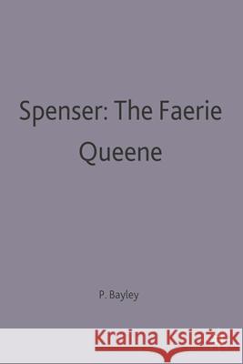 Spenser: The Faerie Queene Peter C. Bayley   9780333193952 Palgrave Macmillan