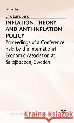 Inflation Theory and Anti-Inflation Policy Erik Lundberg 9780333216187 PALGRAVE MACMILLAN