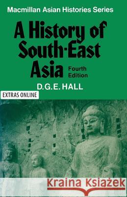 History of South East Asia D. G. E. Hall 9780333241646 PALGRAVE MACMILLAN