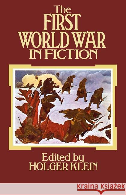 The First World War in Fiction: A Collection of Critical Essays Klein, Holger 9780333257975