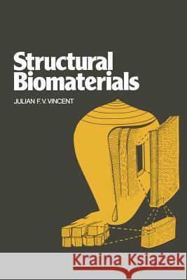 Structural Biomaterials Vincent J F V 9780333261262 Palgrave MacMillan
