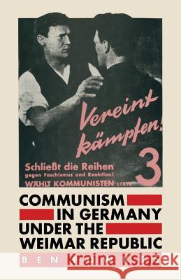 Communism in Germany Under the Weimar Republic Ben Fowkes 9780333272718 Palgrave MacMillan