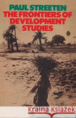 The Frontiers of Development Studies Paul Streeten 9780333275535 Palgrave MacMillan
