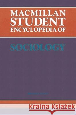 MacMillan Student Encyclopedia of Sociology Mann, Michael 9780333281949