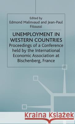 Unemployment in Western Countries Edmond Malinvaud Jean-Paul Fitoussi  9780333284155