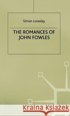 The Romances of John Fowles  9780333315187 PALGRAVE MACMILLAN